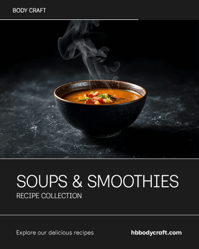 Soups and Smoothies
