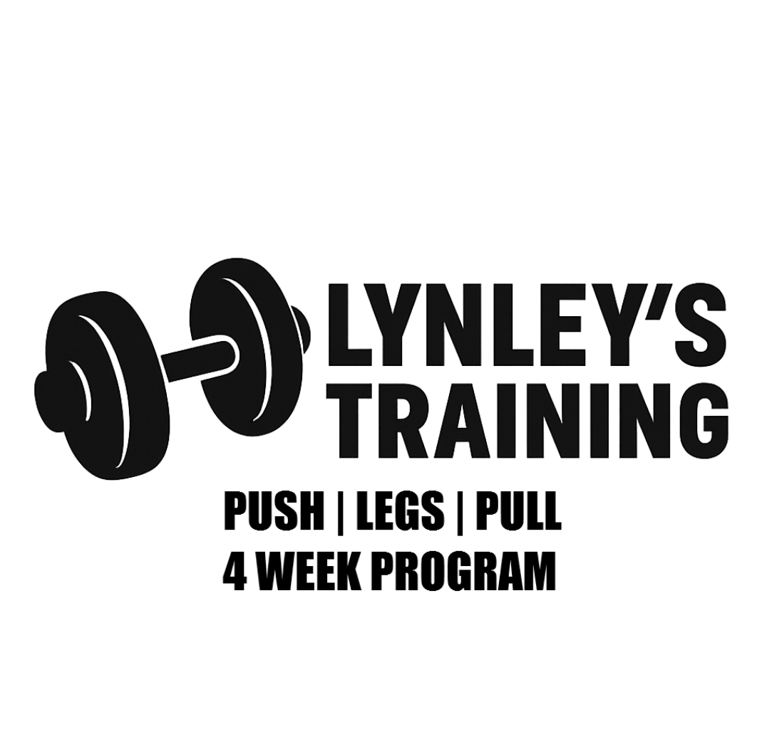 4 Week Program- Train Like Lynley - Push Legs Pull (2025)