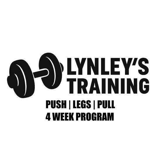 4 Week Program- Train Like Lynley - Push Legs Pull (2025)